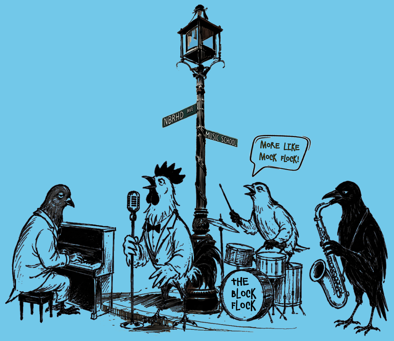 Illustration of a bird jazz band playing piano, upright bass, drums, and saxophone under a streetlamp at the corner of NBRHD Ave and Music School